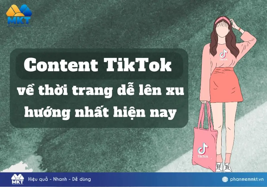 Chia sẻ những content TikTok về thời trang dễ lên xu hướng nhất hiện nay